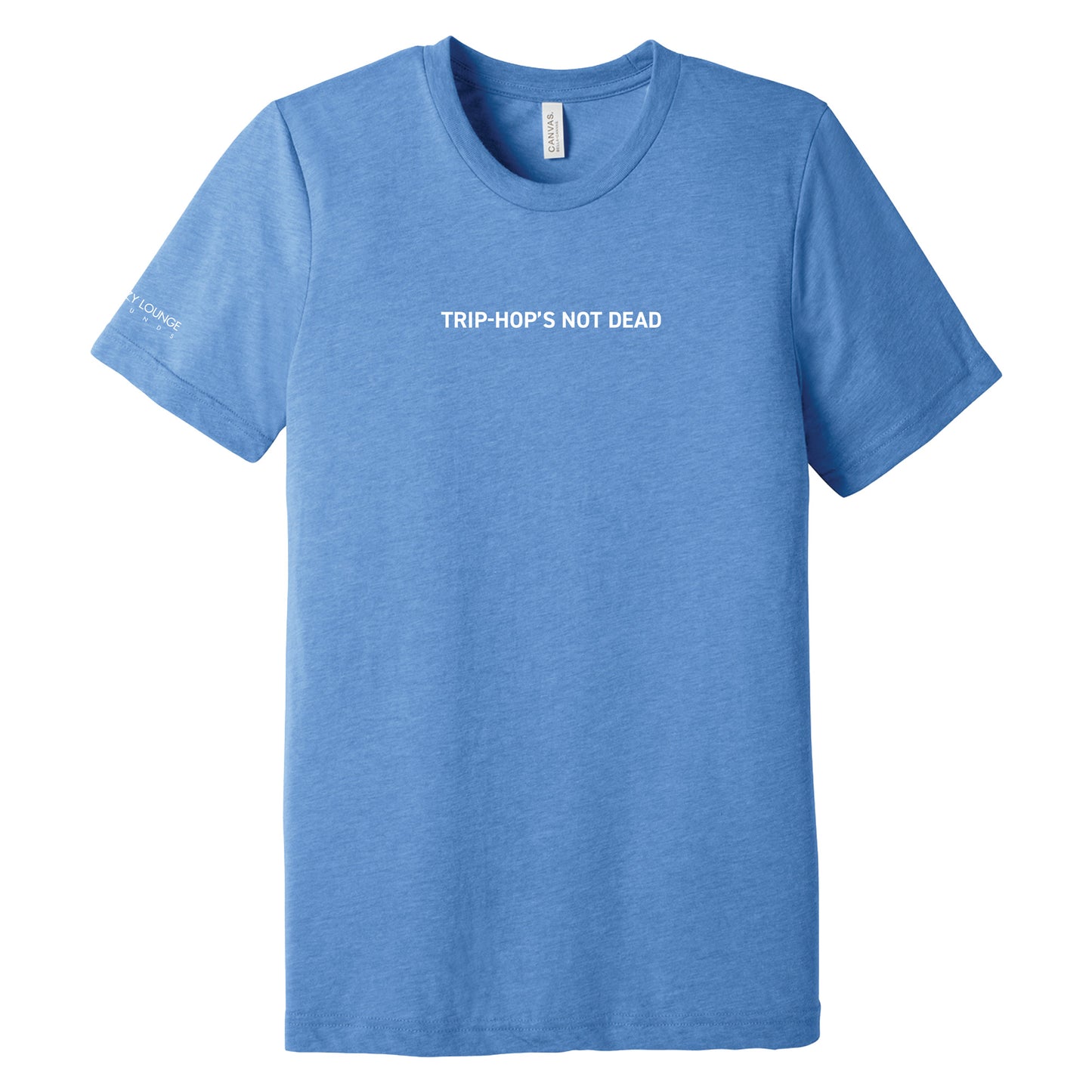 Trip-Hop's Not Dead T-Shirt